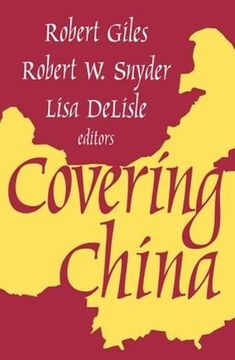 portada Covering China (en Inglés)