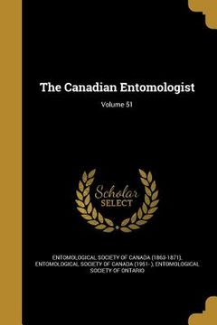 portada The Canadian Entomologist; Volume 51 (en Inglés)