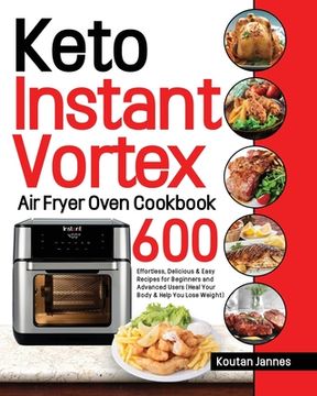 portada Keto Instant Vortex Air Fryer Oven Cookbook (en Inglés)