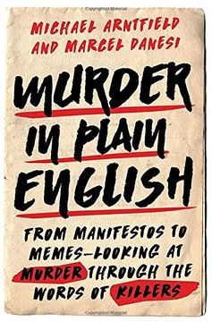 portada Murder in Plain English: From Manifestos to Memes--Looking at Murder through the Words of Killers