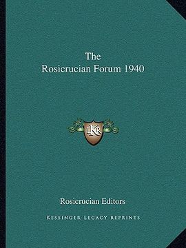 portada the rosicrucian forum 1940 (en Inglés)