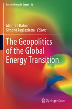 portada The Geopolitics of the Global Energy Transition: 73 (Lecture Notes in Energy) (in English)