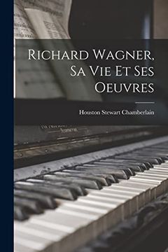 portada Richard Wagner, sa vie et ses Oeuvres