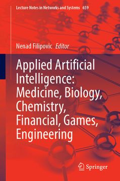 portada Applied Artificial Intelligence: Medicine, Biology, Chemistry, Financial, Games, Engineering (en Inglés)