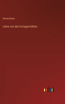 portada Lehre von den Erzlagerstätten (en Alemán)