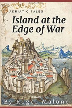portada Island at the Edge of war (Adriatic Tales) (en Inglés)