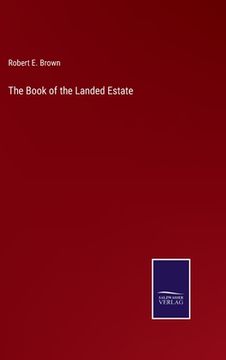 portada The Book of the Landed Estate (en Inglés)