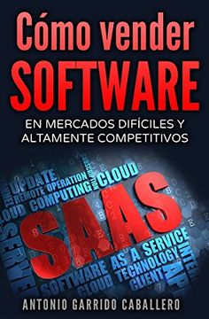 portada Como Vender Software: En Mercados Dificiles y Altamente Competitivos (in Spanish)