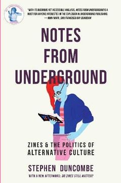 portada Notes from Underground: Zines and the Politics of Alternative Culture (en Inglés)