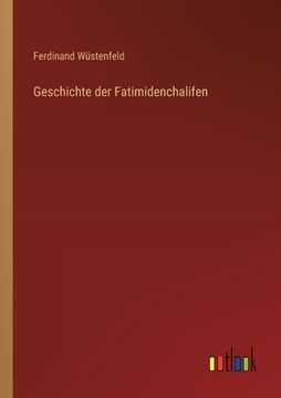 portada Geschichte der Fatimidenchalifen (in German)