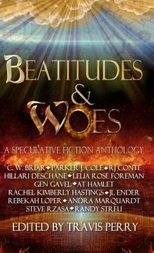 portada Beatitudes and Woes: A Speculative Fiction Anthology (en Inglés)