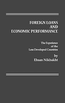 portada Foreign Loans and Economic Performance: The Experience of the Less Developed Countries (en Inglés)