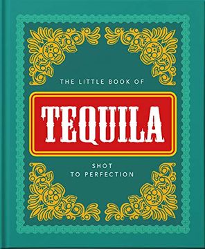 portada The Little Book of Tequila: Slammed to Perfection (en Inglés)