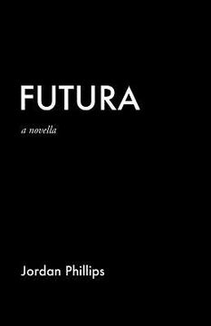 portada Futura: A Novella (in English)
