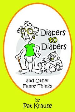 portada diapers to diapers and other funny things (en Inglés)