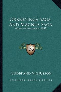 portada orkneyinga saga, and magnus saga: with appendices (1887) (en Inglés)