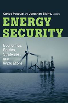 portada Energy Security: Economics, Politics, Strategies, and Implications 