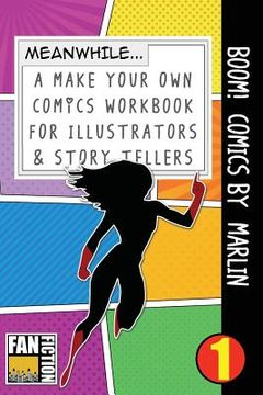 portada Boom! Comics by Marlin: A What Happens Next Comic Book for Budding Illustrators and Story Tellers (en Inglés)