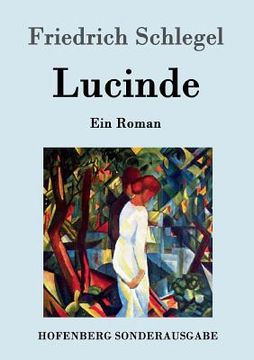 portada Lucinde: Ein Roman (en Alemán)