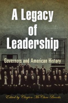 portada A Legacy of Leadership: Governors and American History (in English)