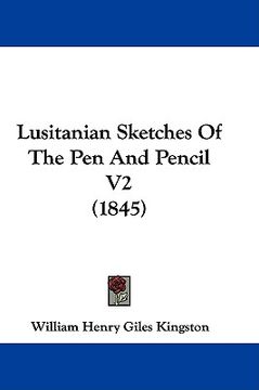 portada lusitanian sketches of the pen and pencil v2 (1845) (in English)