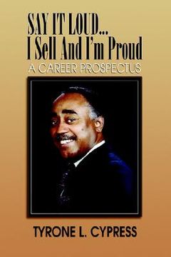 portada say it loud...i sell and i'm proud: a career prospectus (in English)