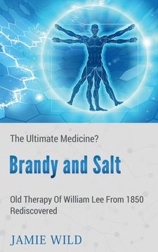 portada Brandy and Salt - The Ultimate Medicine?