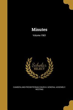 portada Minutes; Volume 1901 (en Inglés)