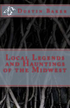 portada Local Legends and Hauntings of the Midwest