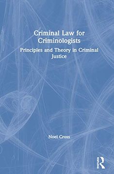 portada Criminal Law for Criminologists: Principles and Theory in Criminal Justice (en Inglés)
