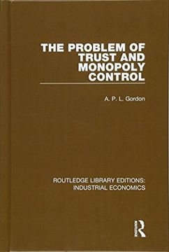 portada The Problem of Trust and Monopoly Control (en Inglés)