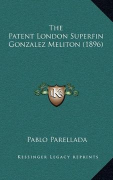 portada The Patent London Superfin Gonzalez Meliton (1896)