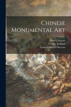 portada Chinese Monumental Art (en Inglés)