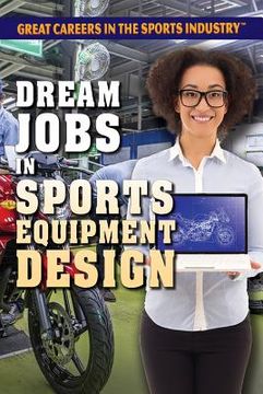 portada Dream Jobs in Sports Equipment Design (en Inglés)