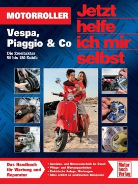 portada Motorroller: Vespa, Piaggio & Co - Die Zweitakter 50 bis 180 Kubik (en Alemán)