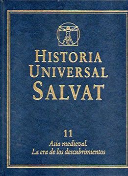 portada Historia Universal Salvat (Volumen 11). Asia Medieval. La era de los Descubrimientos