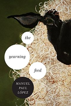 portada The Yearning Feed (Ernest Sandeen Prize in Poetry) (en Inglés)