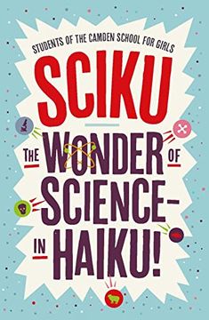 portada Sciku: The Wonder of Science - in Haiku! (en Inglés)