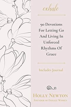 portada Exhale: 90 Devotions for Letting go and Living in Unforced Rhythms of Grace (en Inglés)