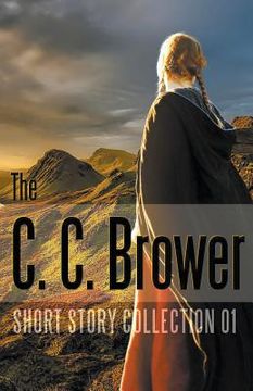 portada C. C. Brower Short Story Collection 01 (en Inglés)