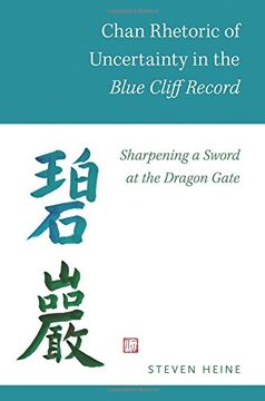 portada Chan Rhetoric of Uncertainty in the Blue Cliff Record: Sharpening a Sword at the Dragon Gate (en Inglés)