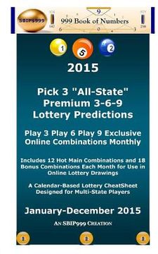 portada 2015 Pick 3 "All State" Premium 3-6-9 Lottery Predictions: Play 3 Play 6 Play 9 Online Combinations Monthly