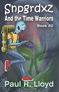 portada Snpgrdxz and the Time Warriors