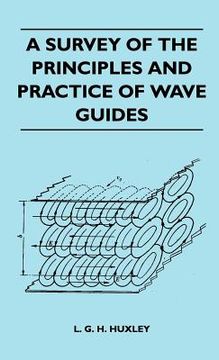 portada a survey of the principles and practice of wave guides (en Inglés)