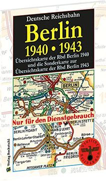 portada Übersichtskarten der Reichsbahndirektion Berlin 1940 und Sonderkarte zur Übersichtskarte der rbd Berlin 1943 (en Alemán)