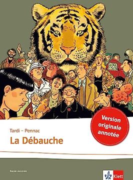 portada La Débauche: Schulausgabe für das Niveau b2. Französische Bande Dessinée mit Annotationen (Bandes Dessinées) (en Alemán)