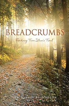 portada Breadcrumbs: Finding True Love's Trail (en Inglés)