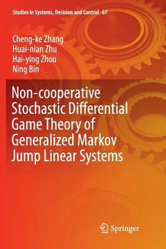 portada Non-Cooperative Stochastic Differential Game Theory of Generalized Markov Jump Linear Systems