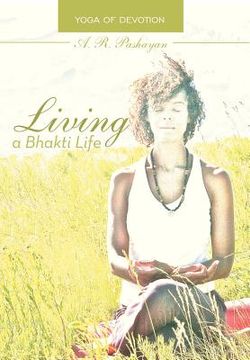 portada living a bhakti life: yoga of devotion