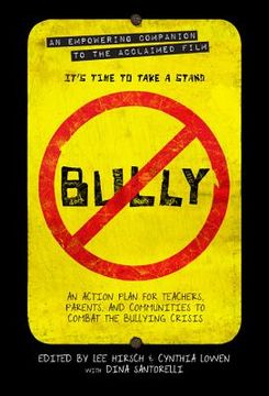 portada Bully: An Action Plan for Teachers and Parents to Combat the Bullying Crisis (en Inglés)